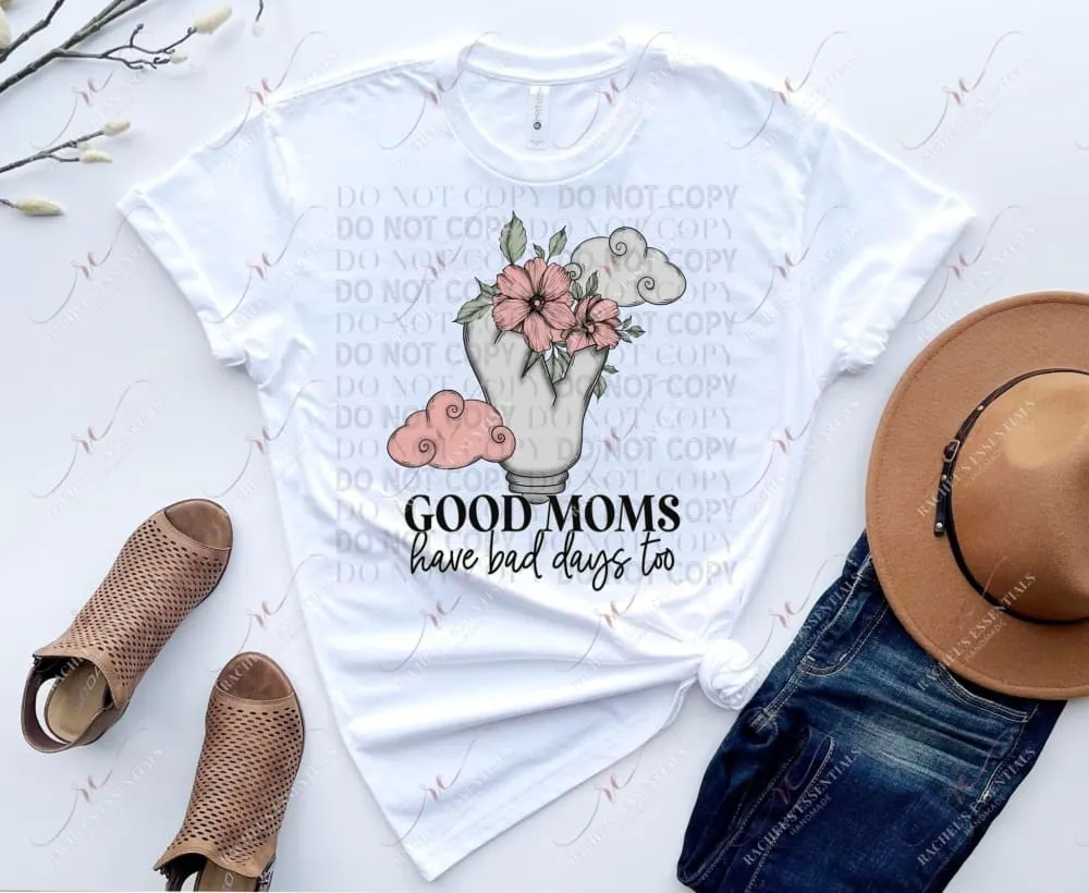 Good Moms Have Bad Days Too- htv transfer